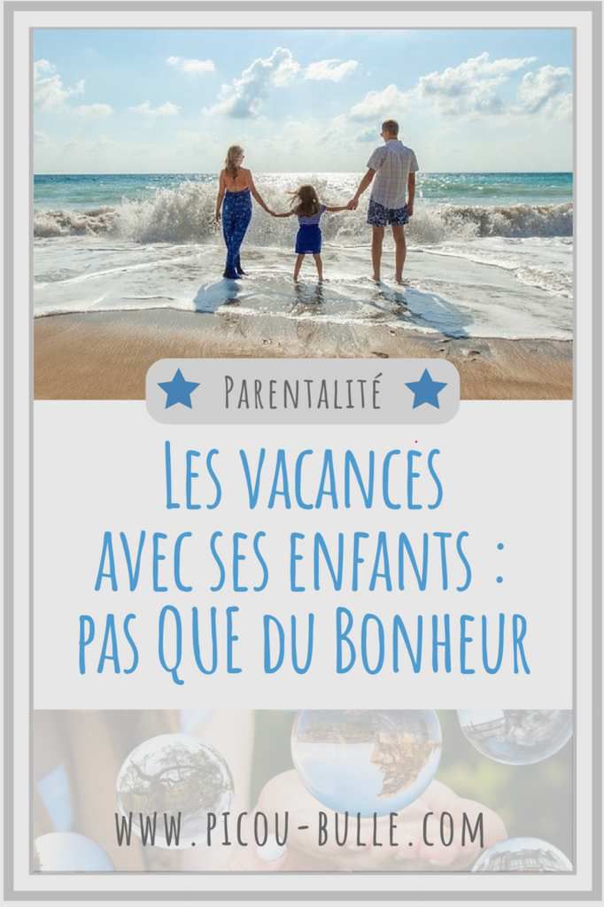 blog-maman-picou-bulle-lyon-pinterest-vacances-enfants-pas-que-bonheur