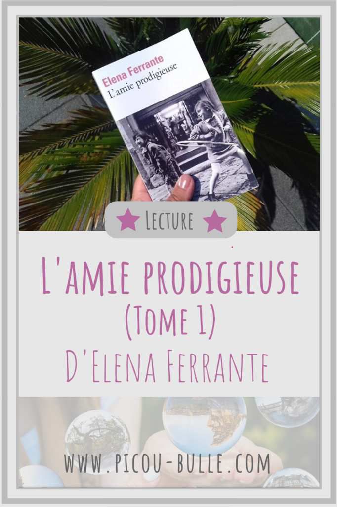 blog-maman-picou-bulle-lyon-livre-amie-prodigieuse-elena-ferrante