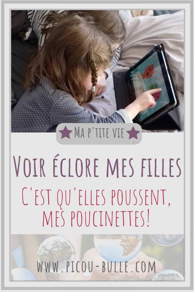 blog-maman-picou-bulle-voir-eclore-mes-filles