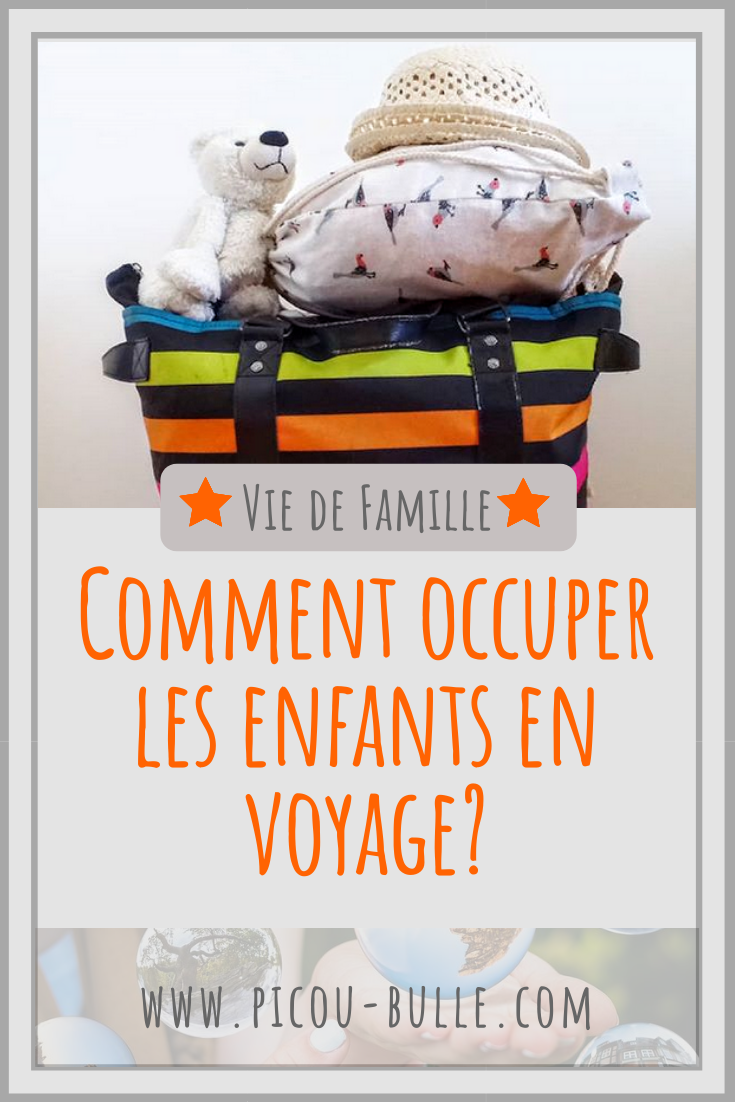 blog-maman-picou-bulle-pinterest-occuper-enfants-en-voyage