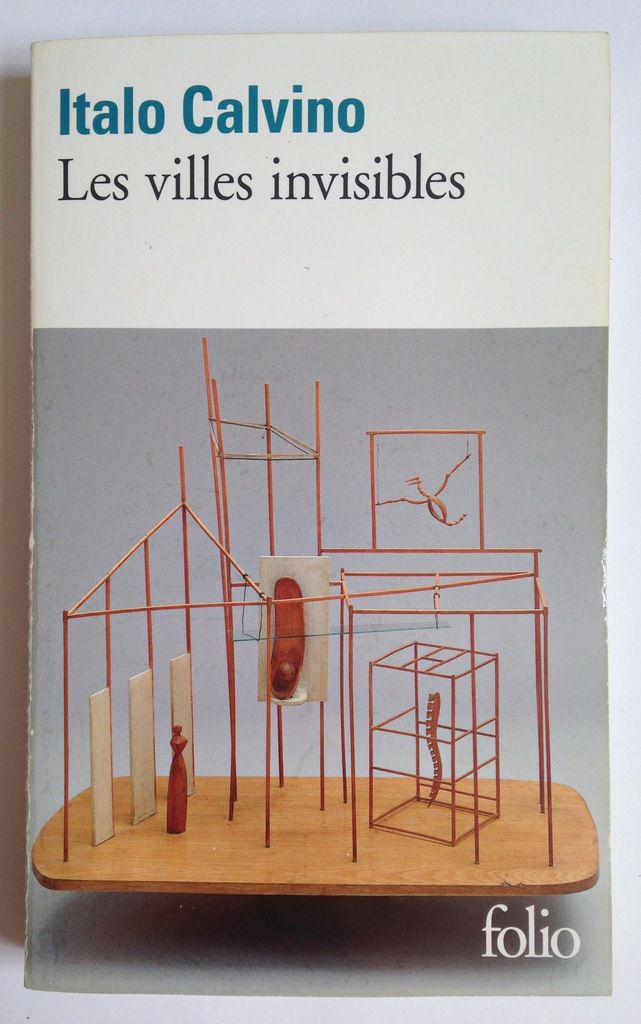 "Les Villes Invisibles", d'Italo Calvino.