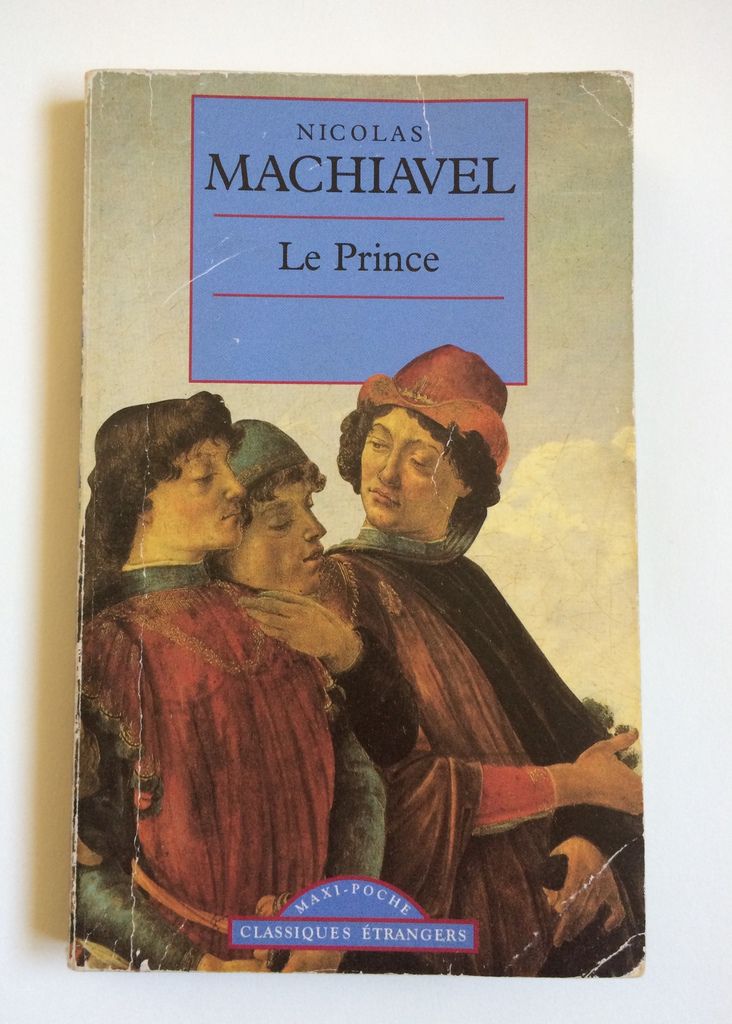 "Le Prince", de Nicolas Machiavel.