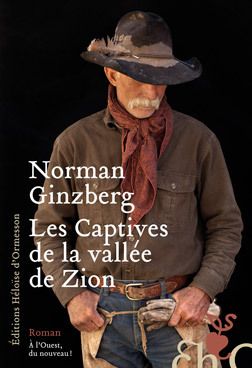 Norman Ginzberg - Les Captives de la vallée de Zion