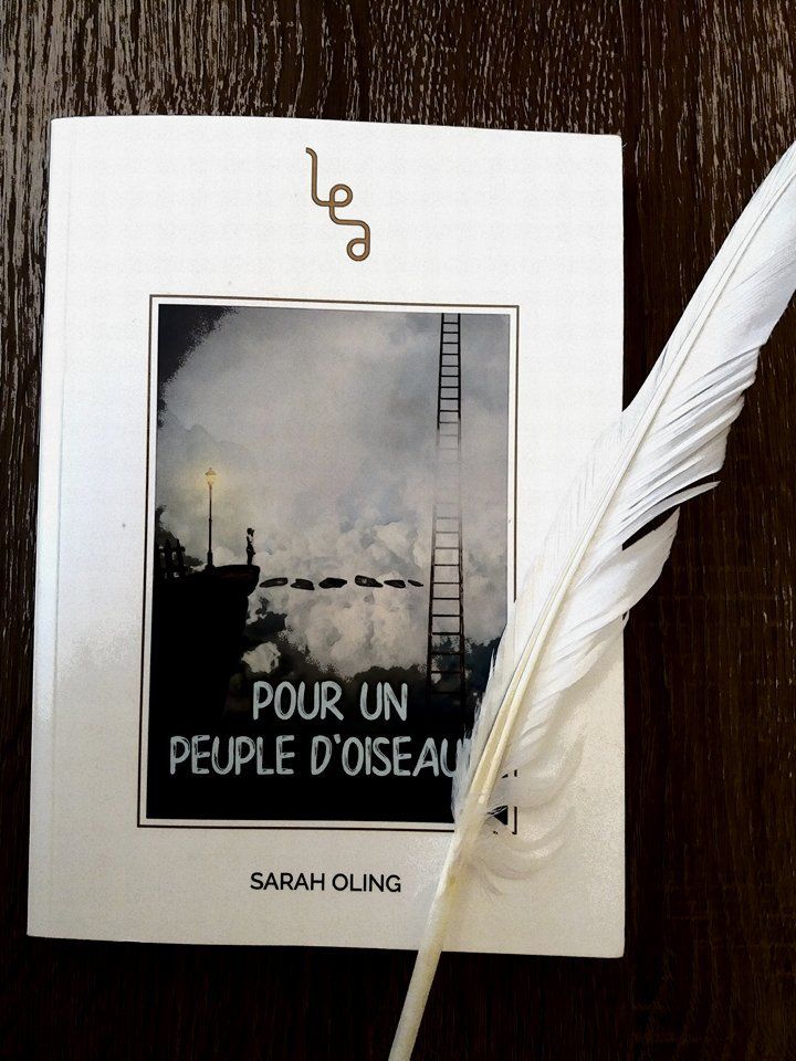 Sarah Oling - Pour un peuple d'oiseaux Les éditions Abordables