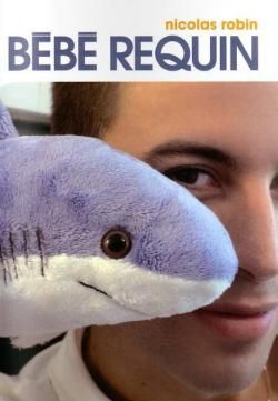 Nicolas Robin - Bébé requin