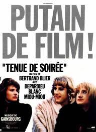 TENUE DE SOIREE - Bertrand Blier (1986)