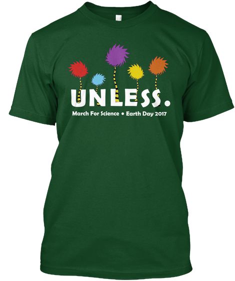 Unless March For Science Shirts