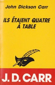ILS ETAIENT QUATRE A TABLE de John Dickson Carr