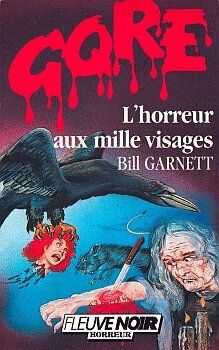 L’HORREUR AUX MILLES VISAGES de Bill Garnett