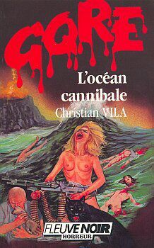 L’OCEAN CANNIBALE de Christian Vila