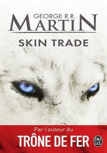 SKIN TRADE de George R.R. Matin