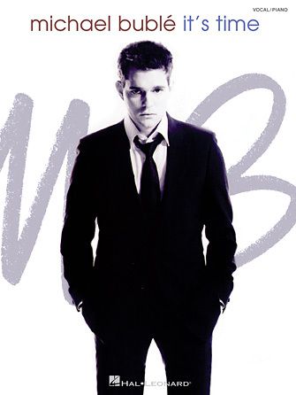 The More I See You  - Michael Bublé