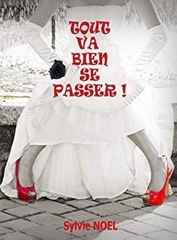 Lara Lee a lu tout va bien se passer de Sylvie Noël