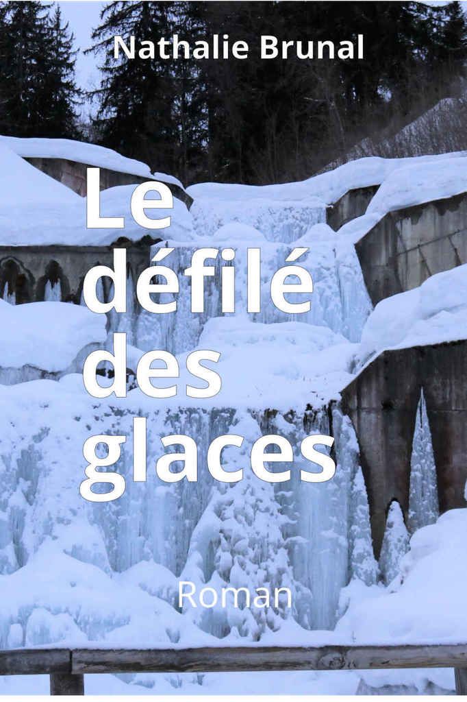 Lara Lee a lu le défilé des glaces, tome 2 de la trilogie Anna et Roger de Nathalie Brunal
