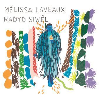 Mélissa laveaux Radyo Siwel album