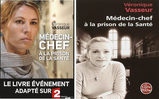medecin-chef-a-la-prison-de-la-sante-veronique-vasseur-audetourdunlivre.com