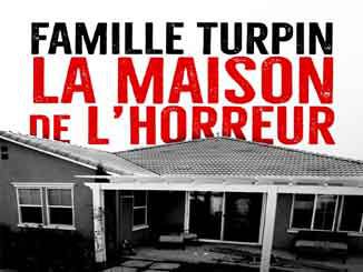Famille-Turpin-La-maison-de-l'horreur