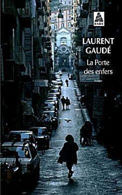 laurent gaudé, la porte des enfers, naples, actes sud