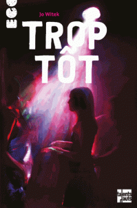 jo witek, trop tôt, littérature jeunesse, grossesse précoe