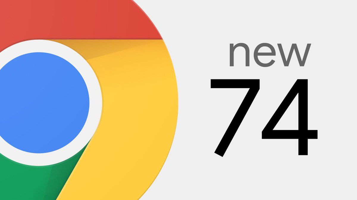  Google Chrome 74 Windows, macOS Linux android 