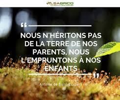 la terre ne nous appartient pas , nous ne sommes QUE de passage , par contre nos enfants ... petits enfants ...