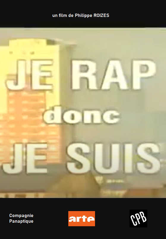 Documentaire Je rap donc je suis, documentaire rap français, le rap c'était mieux avant