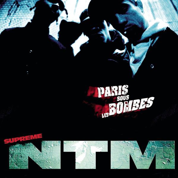 Suprême NTM Paris sous les bombes