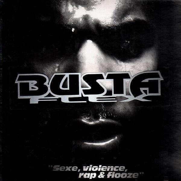 Busta Flex Sexe, Violence, Rap et Flooze (album)