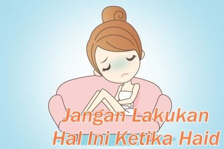 Jangan Lakukan Beberapa Pantangan Ini Saat Haid Astrioctaviani31 Over Blog Com