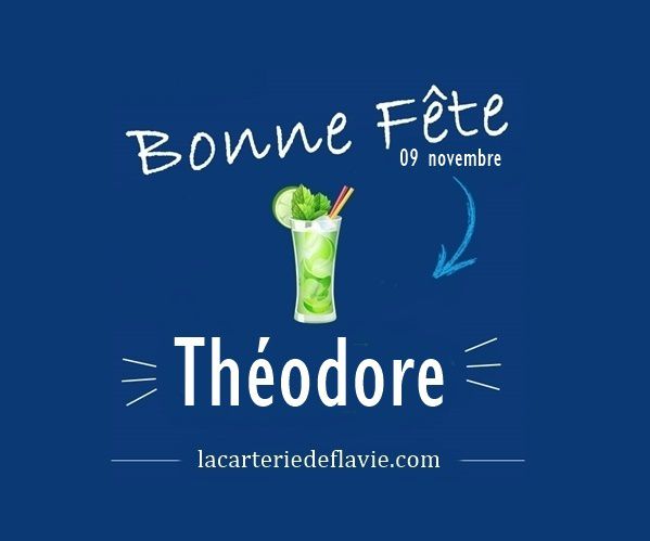 En ce 09 novembre, nous souhaitons une bonne fête aux Théodore