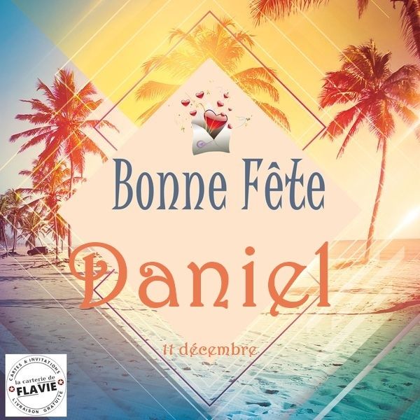 En ce 11 décembre, nous souhaitons une bonne fête aux Daniel