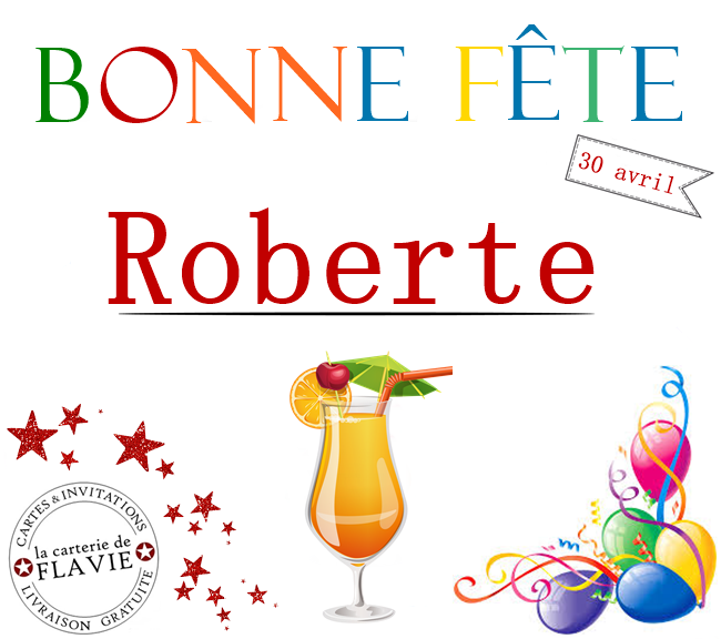 En ce 30 avril, nous souhaitons une bonne fête à Roberte