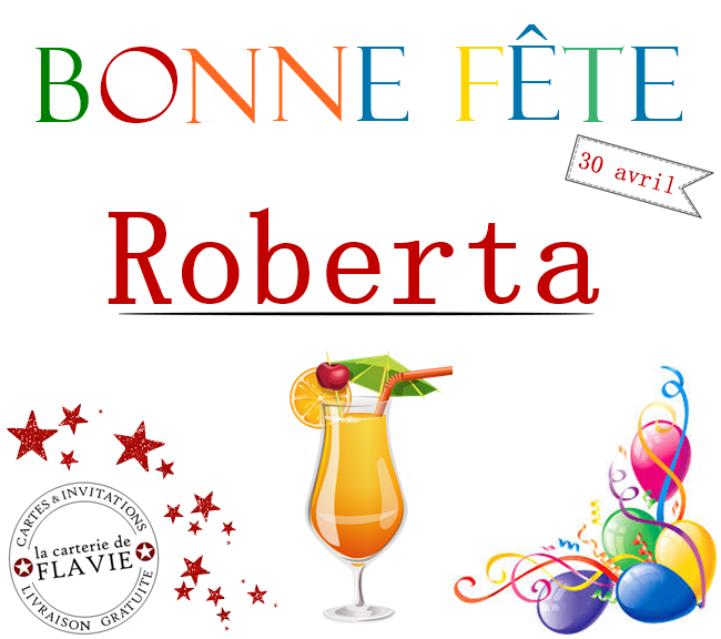 En ce 30 avril, nous souhaitons une bonne fête à Roberta