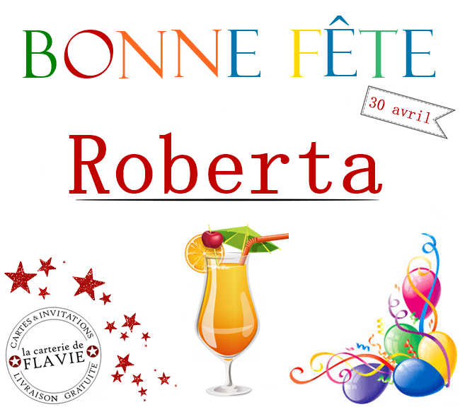 En ce 30 avril, nous souhaitons une bonne fête à Roberta 