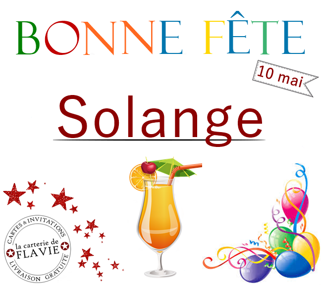 En ce 10 mai, nous souhaitons une bonne fête à Solange