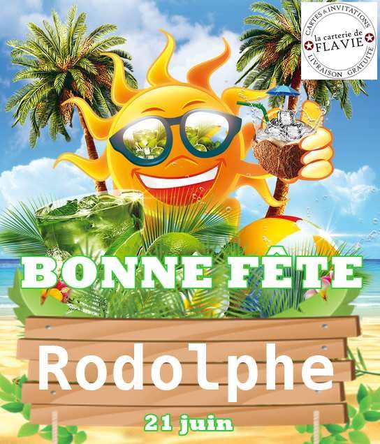 En ce 21 juin, nous souhaitons une bonne fête à Rodolphe