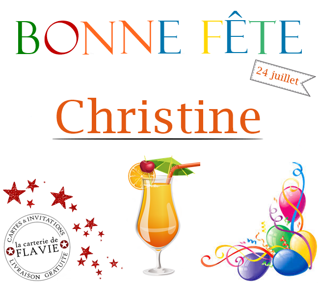 En ce 24 juillet, nous souhaitons une bonne fête à Christine 