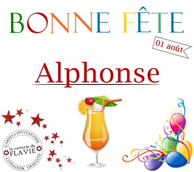 En ce 1er août, nous souhaitons une bonne fête à Alphonse 