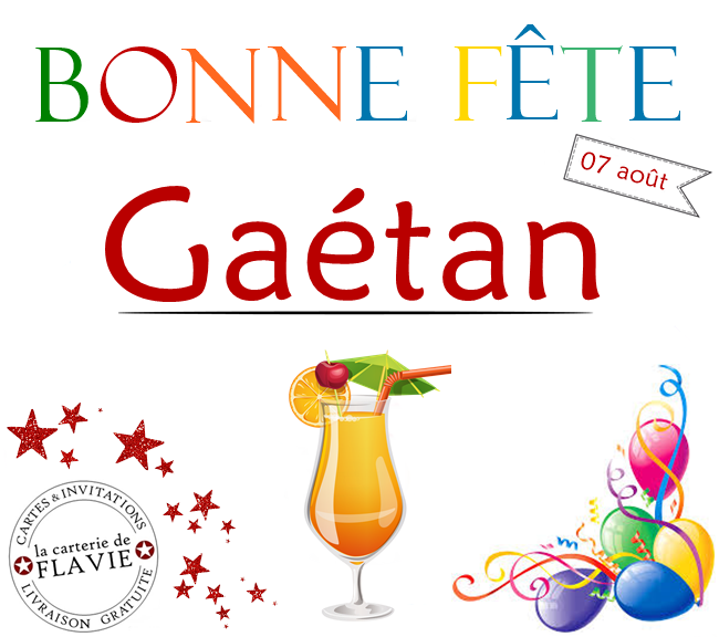 En ce 07 août, nous souhaitons une bonne fête à Gaétan