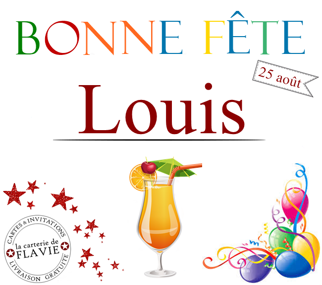 En ce 25 août, nous souhaitons une bonne fête à Louis