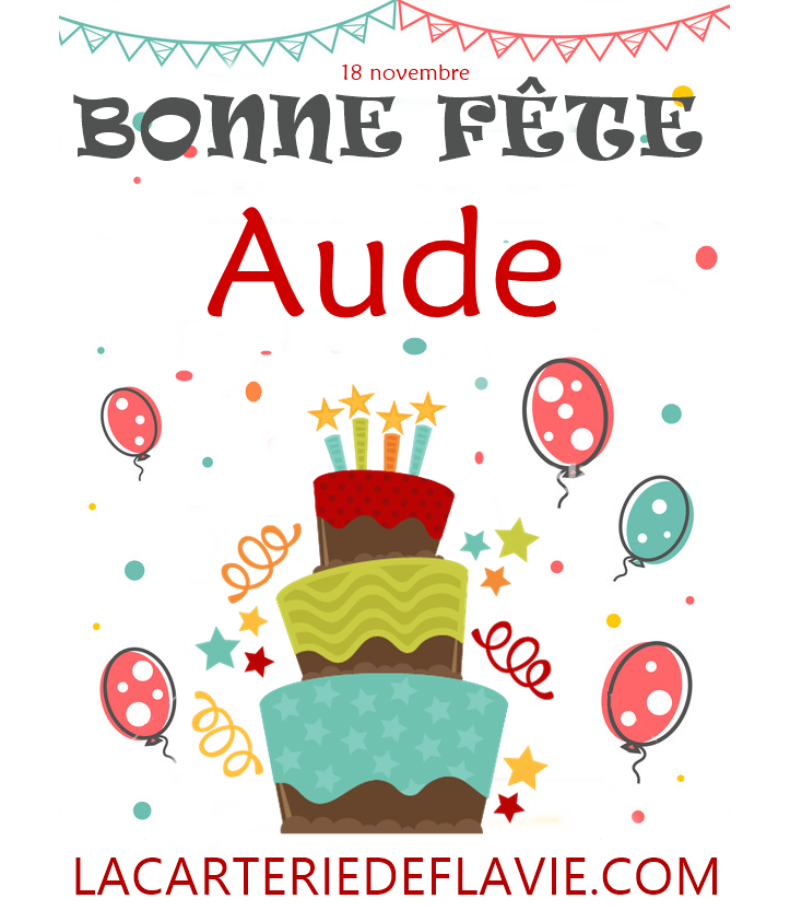 En ce 18 novembre nous souhaitons une bonne fête à Aude