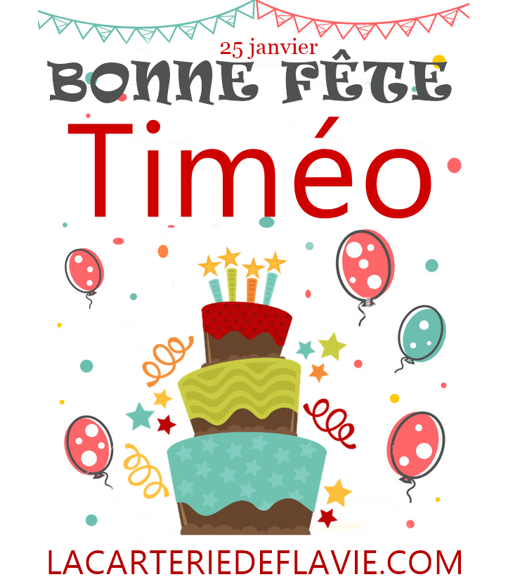 En ce 25 janvier nous souhaitons une bonne fête à Timéo