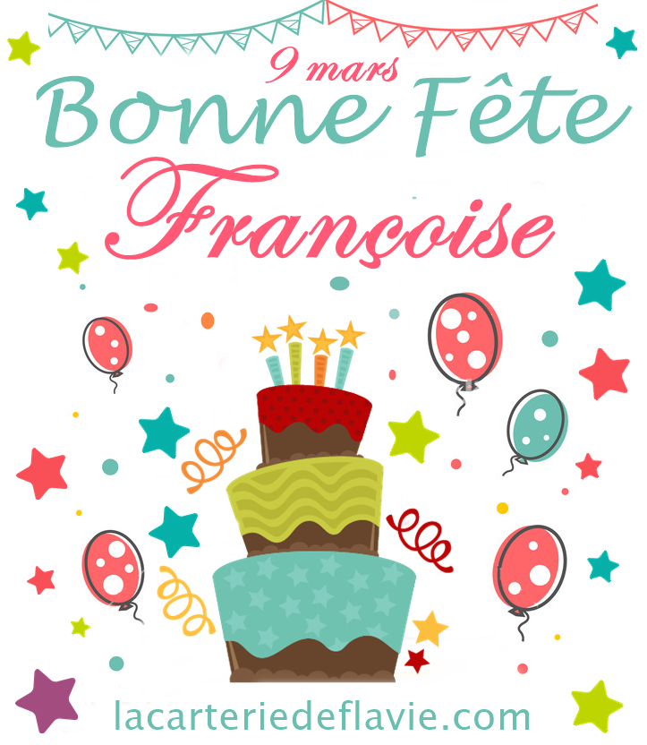 En ce 09 mars nous souhaitons une bonne fête à Françoise :)