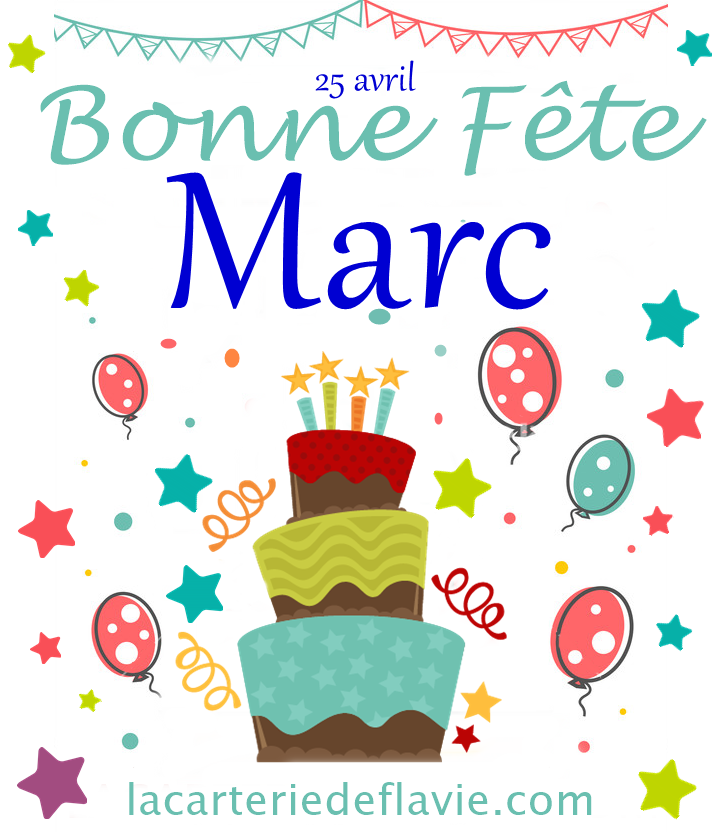 En ce 25 avril nous souhaitons une bonne fête à Marc