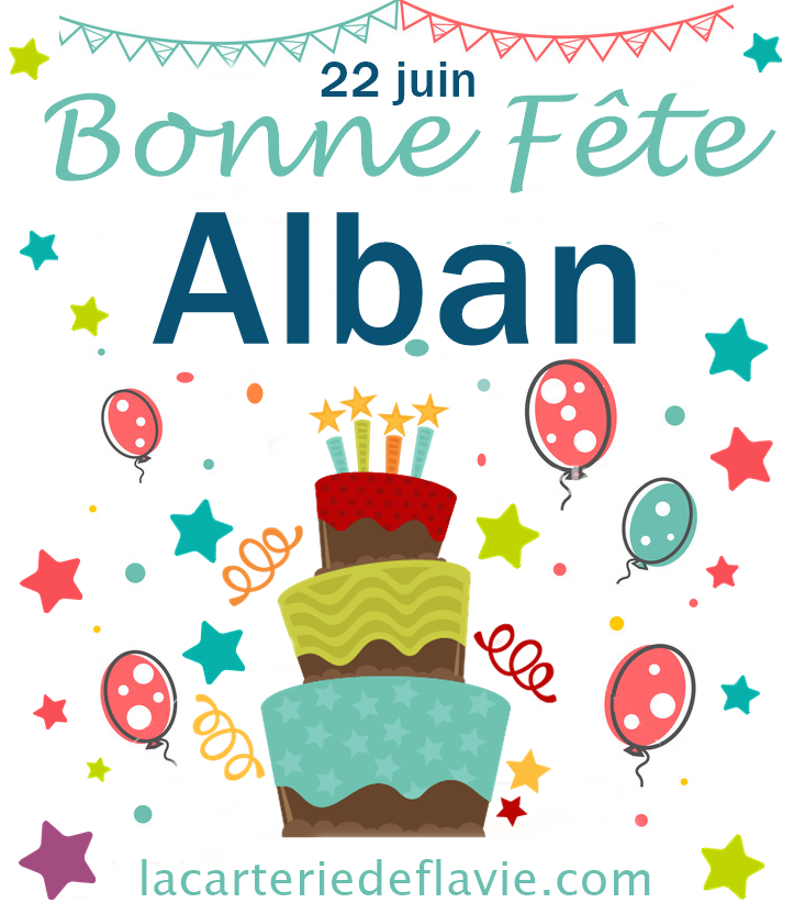 En ce 22 juin nous souhaitons une bonne fête Alban :)