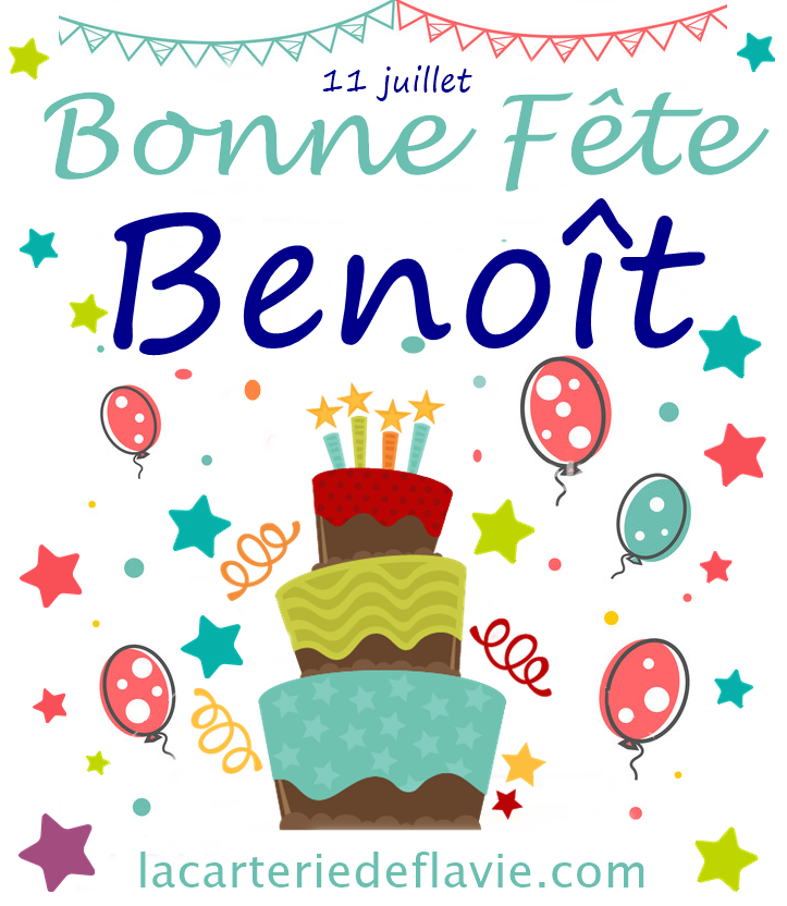 En Ce 11 Juillet Nous Souhaitons Une Bonne Fete Benoit Carterie Flavie Le Blog