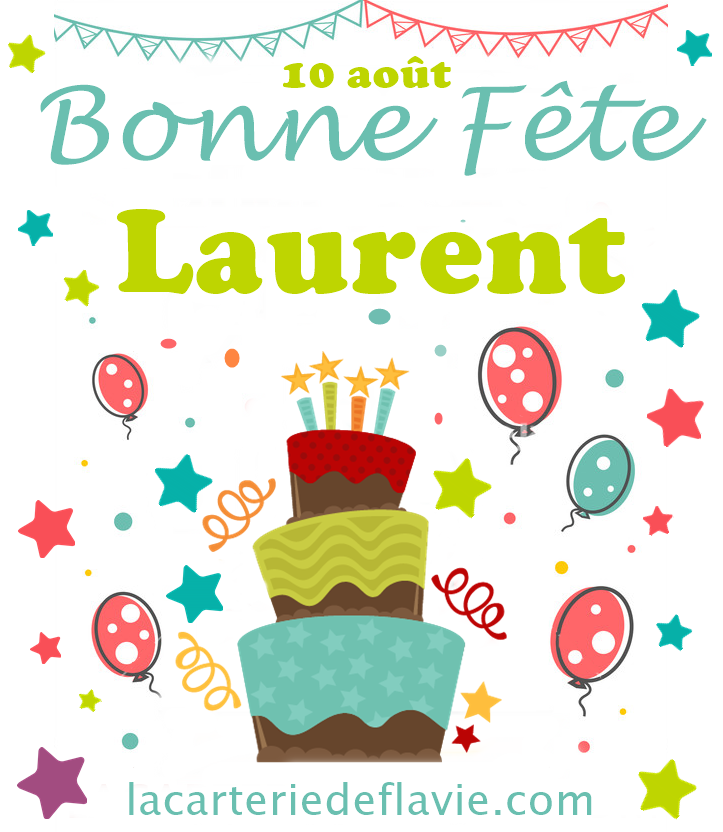 En Ce 10 Aout Nous Souhaitons Une Bonne Fete A Laurent Carterie Flavie Le Blog