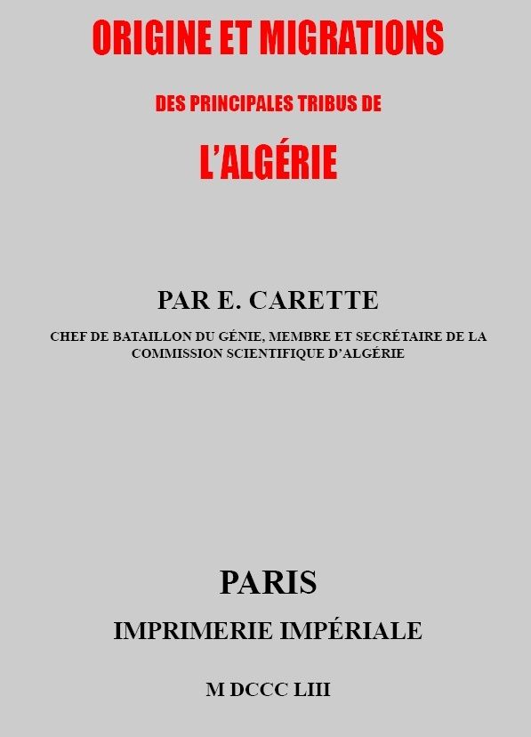 Origine Et Migrations Des Principales Tribus D Algerie E Carette 1842 Histoire D El Bayadh D Algerie Et Divers
