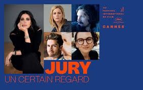 Le jury  de Un certain Regard Festival de Cannes 2019