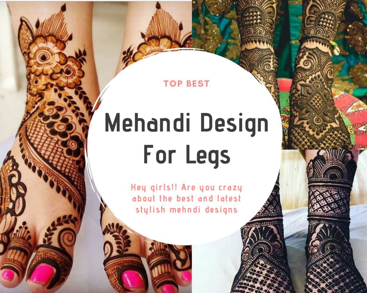 50+ Amazing Leg Mehndi Designs Which Are Perfect For Bridal | Dulhan mehndi  designs, Legs mehndi design, Leg mehndi